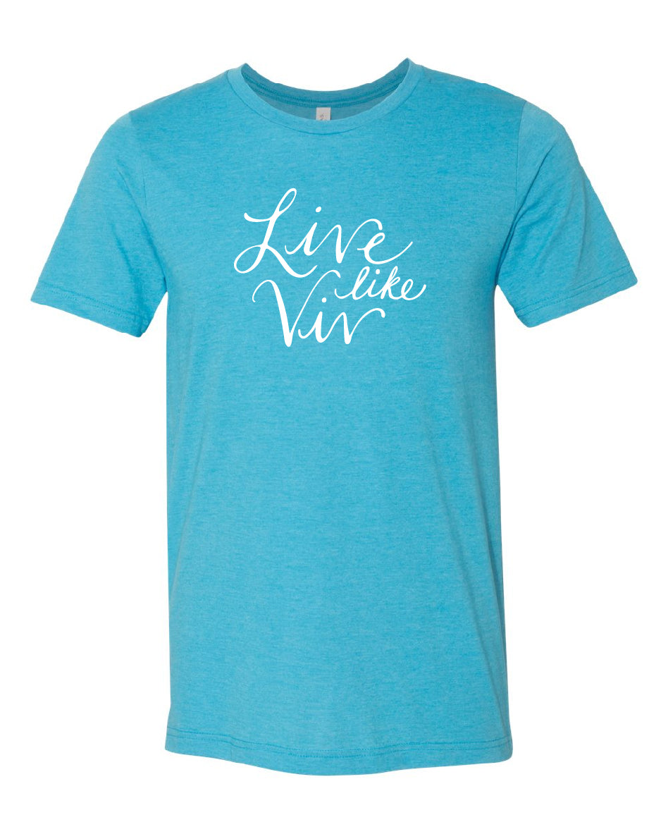 Live Like Viv Adult Tee