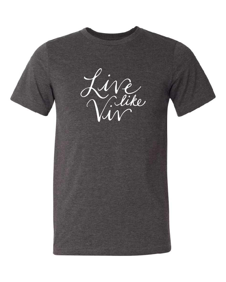 Live Like Viv Adult Tee